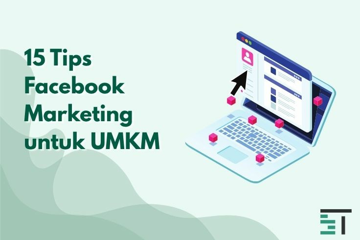 15 Tips Facebook Marketing Jitu untuk UMKM