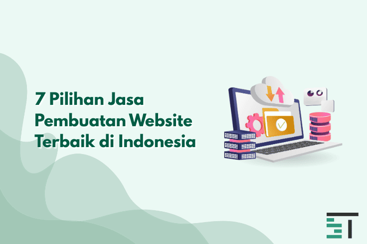 7 Pilihan Jasa Pembuatan Website Terbaik di Indonesia 2026