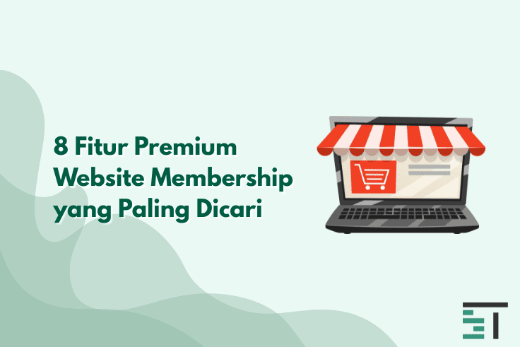 8 Fitur Premium Website Membership yang Paling Dicari