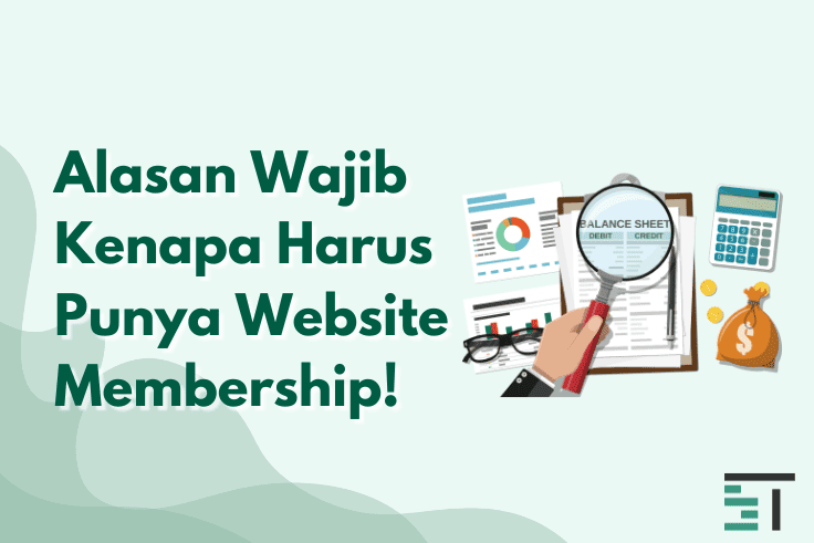 5 Alasan Wajib Kenapa Harus Punya Website Membership