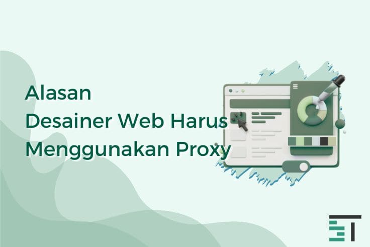 Alasan Desainer Web Harus Menggunakan Proxy