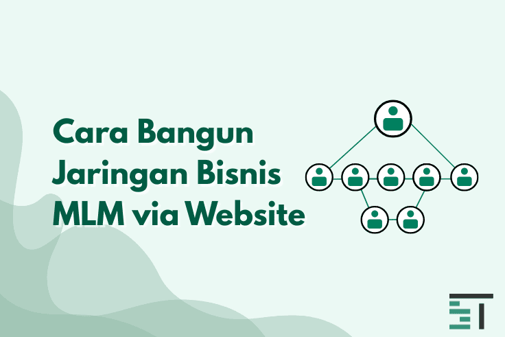 Cara Bangun Jaringan Bisnis MLM via Website