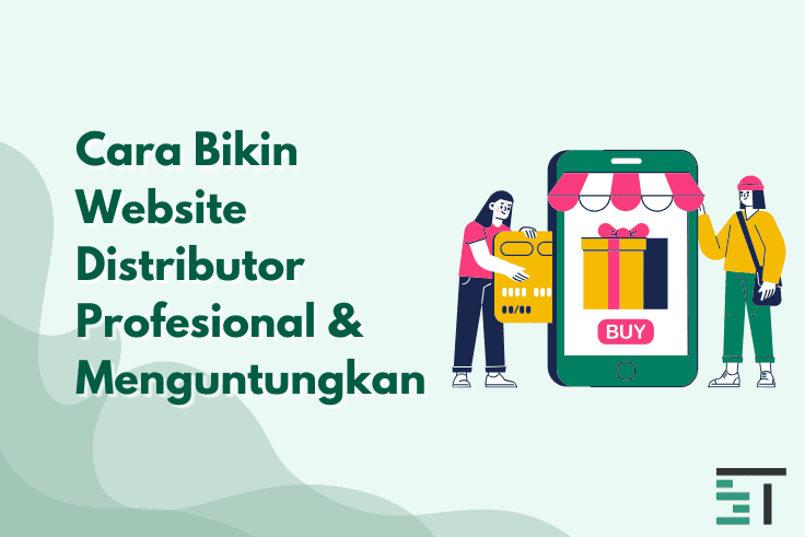 Cara Membuat Website Distributor yang Menguntungkan
