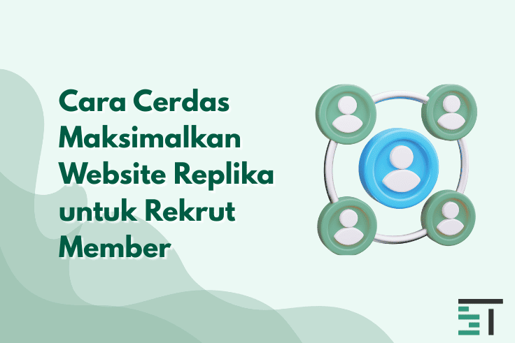 Cara Cerdas Maksimalkan Website Replika untuk Rekrut Member