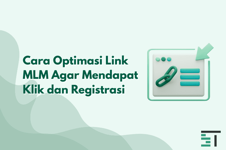 Cara Optimasi Link MLM Agar Mendapat Klik dan Registrasi