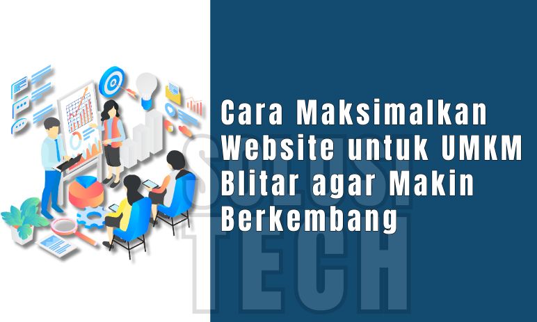 Cara Maksimalkan Website untuk UMKM Blitar 