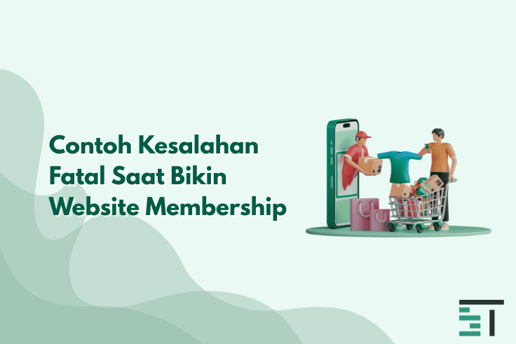 Contoh Kesalahan Fatal Saat Bikin Website Membership