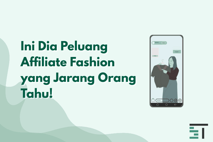 Ini Dia Peluang Affiliate Fashion yang Jarang Orang Tahu!