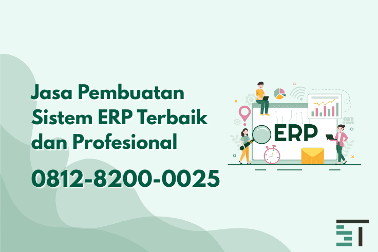 Jasa Pembuatan Software ERP Custom Terbaik