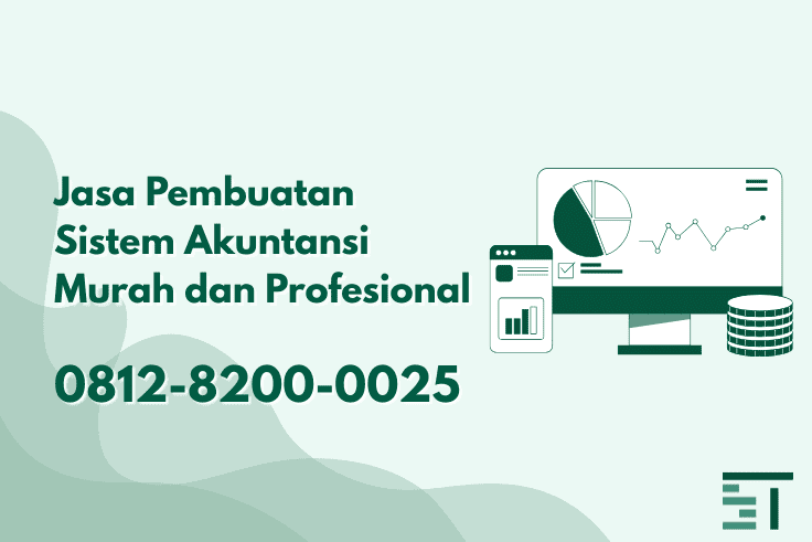 Jasa Pembuatan Sistem Informasi Akuntansi Murah Terbaik