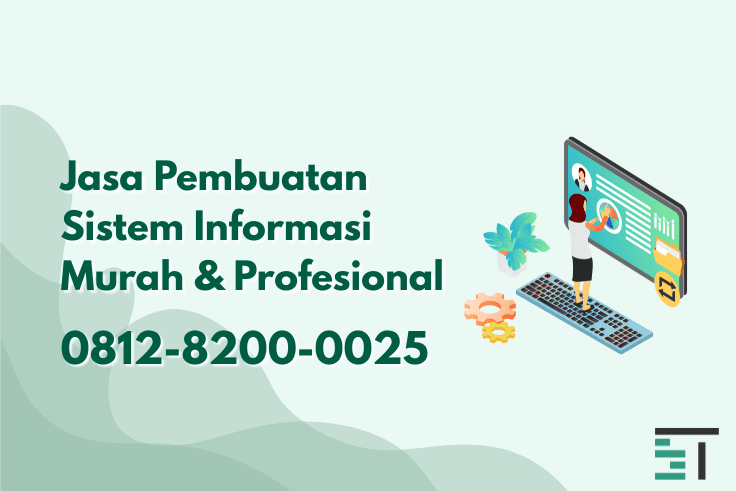 Jasa Pembuatan Sistem Informasi Profesional