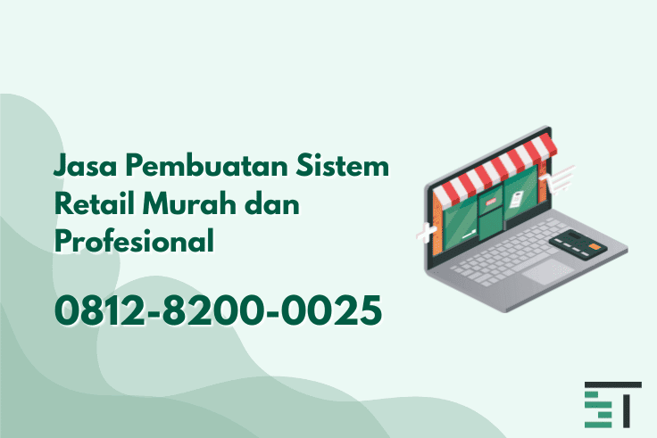 Jasa Pembuatan Sistem Retail Murah dan Profesional