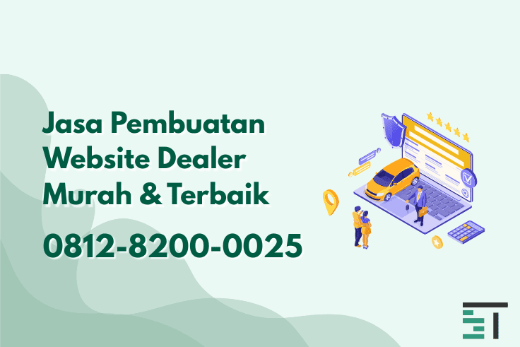 Jasa Pembuatan Website Dealer Murah Terbaik