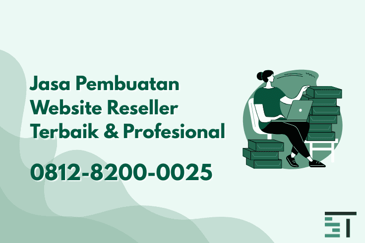 Jasa Pembuatan Website Reseller Terbaik dan Profesional