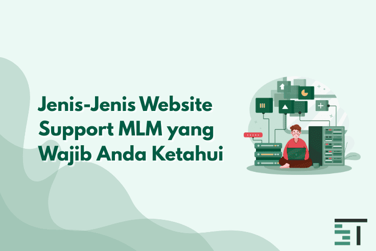 Jenis-Jenis Website Support MLM yang Wajib Anda Ketahui