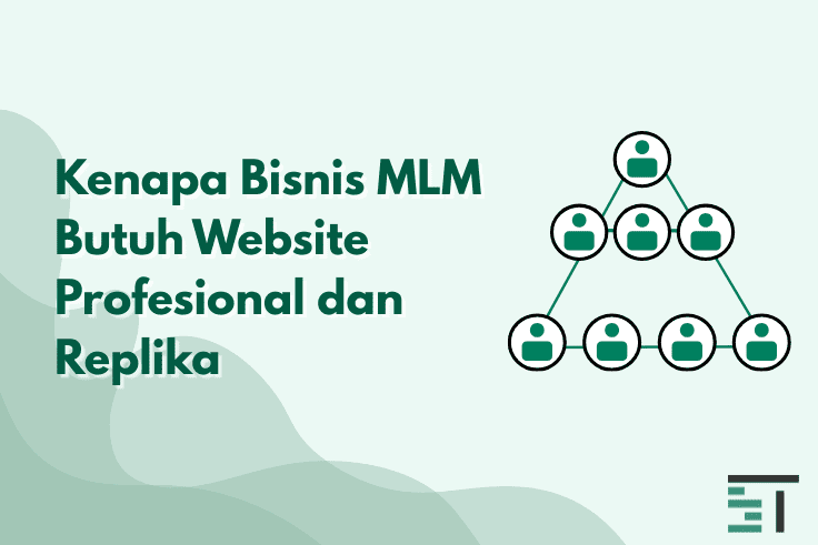 Kenapa Bisnis MLM Butuh Website Profesional dan Replika