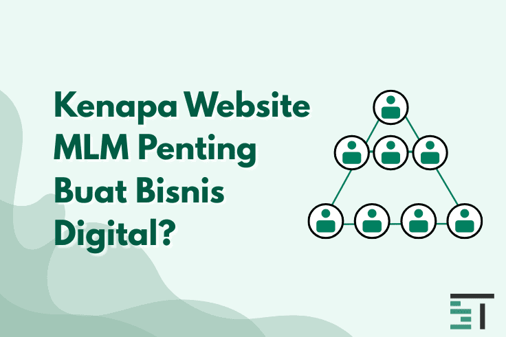 Kenapa Website MLM Penting Buat Bisnis Digital?