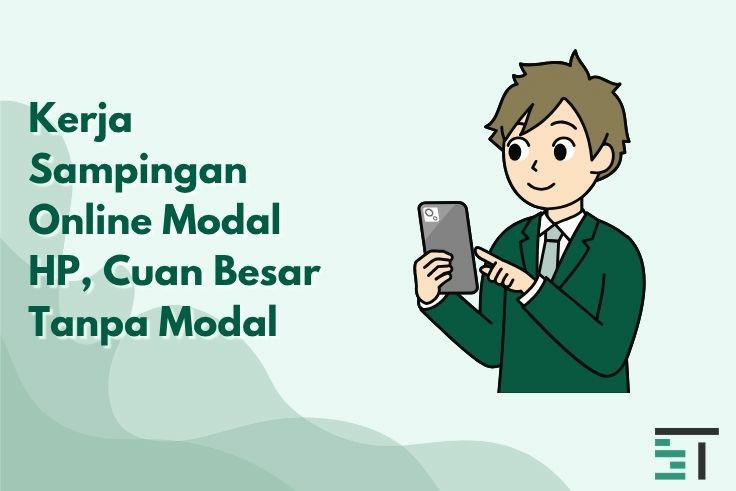 Kerja Sampingan Online Modal HP, Cuan Besar Tanpa Modal