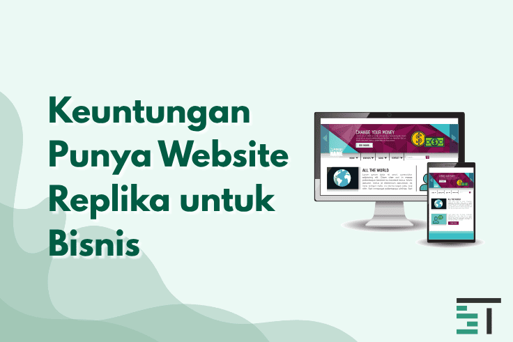 Keuntungan Punya Website Replika untuk Bisnis