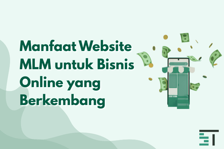 Manfaat Website MLM untuk Bisnis Online yang Berkembang