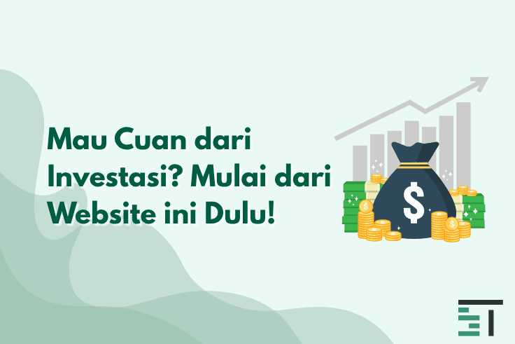 Mau Cuan dari Investasi? Mulai dari Website ini Dulu!