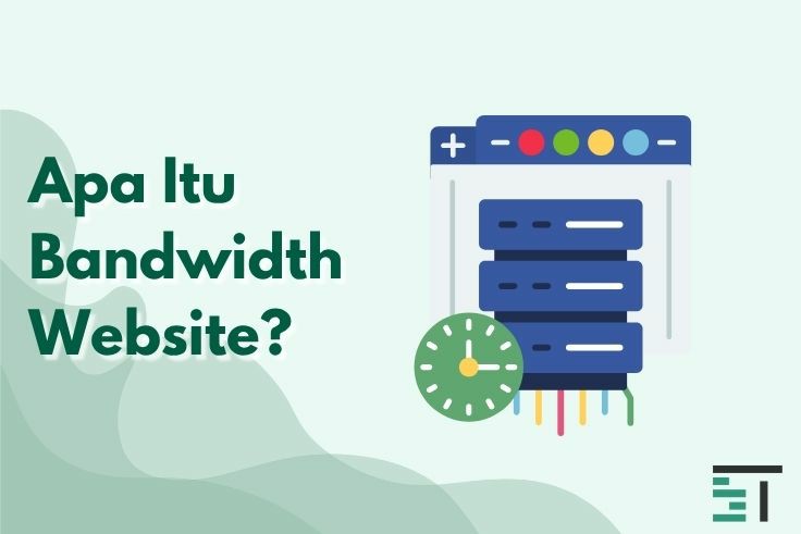 Apa Itu Bandwidth Website?