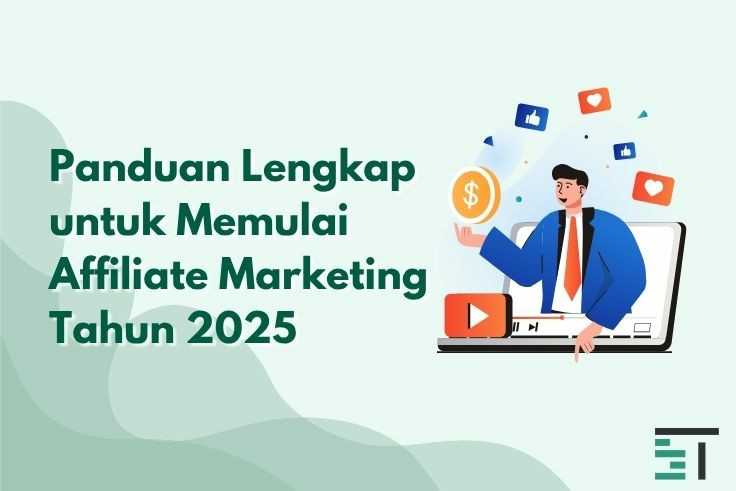 Panduan Lengkap untuk Memulai Affiliate Marketing Tahun 2026