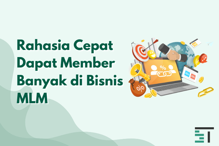 Rahasia Cepat Dapat Member Banyak di Bisnis MLM