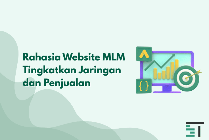 Rahasia Website MLM Tingkatkan Jaringan dan Penjualan