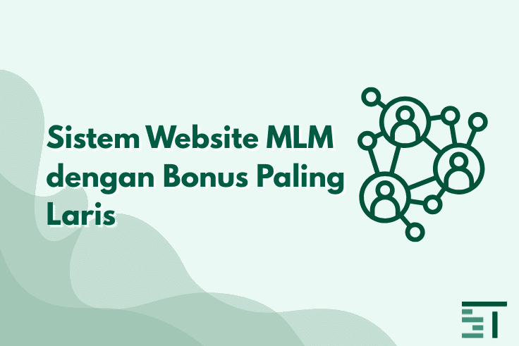 10 Sistem Website MLM dengan Bonus Paling Laris