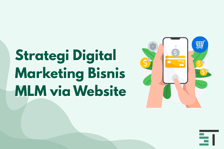 Strategi Digital Marketing Bisnis MLM via Website