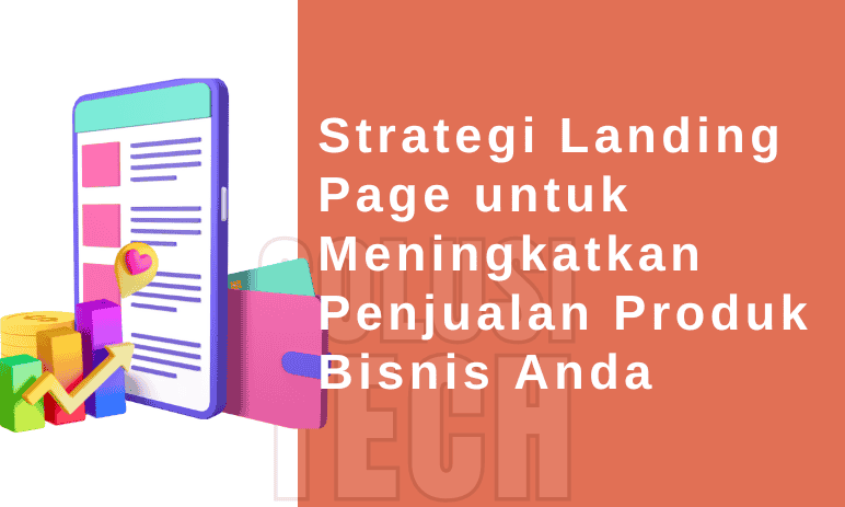 Strategi Landing Page dalam Meningkatkan Penjualan Produk 