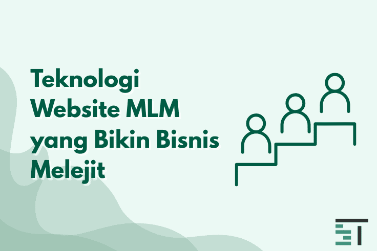 Teknologi Website MLM yang Bikin Bisnis Melejit