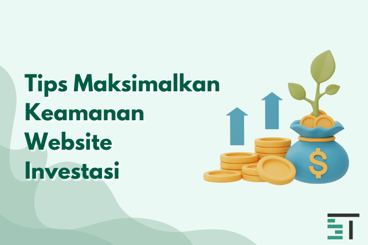 Tips Maksimalkan Keamanan Website Investasi