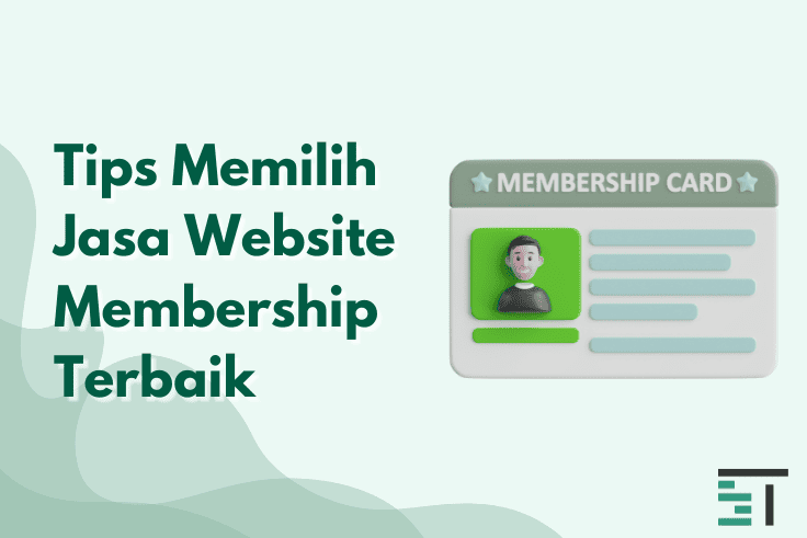 Tips Memilih Jasa Website Membership Terbaik