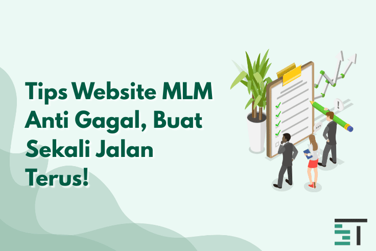 Tips Membuat Website MLM Anti Gagal untuk Pemula