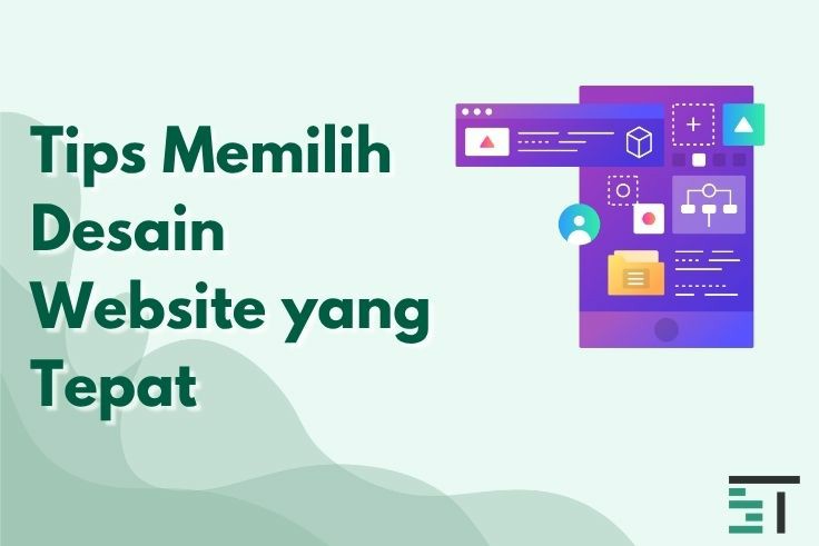 8 Tips Memilih Desain Website yang Tepat