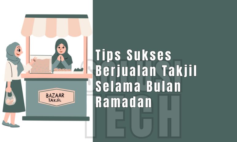 Tips Sukses Berjualan Takjil Selama Bulan Ramadan