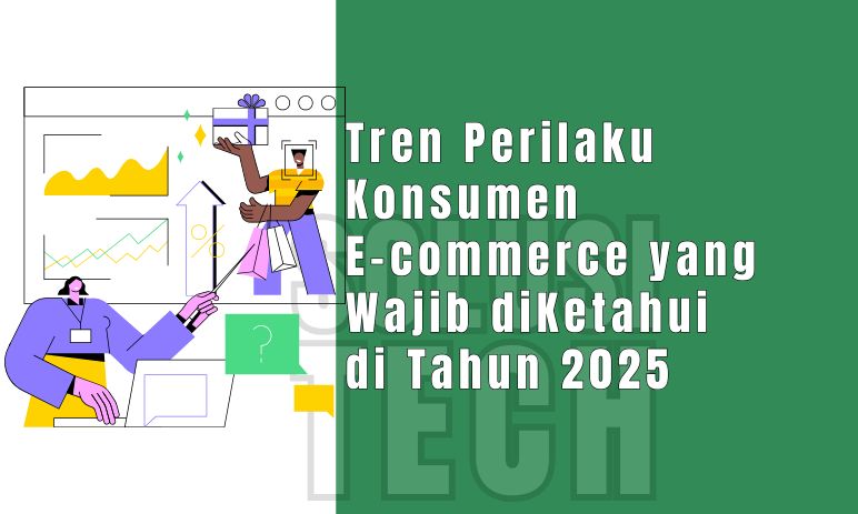 Tren Perilaku Konsumen E-commerce di Tahun 2025