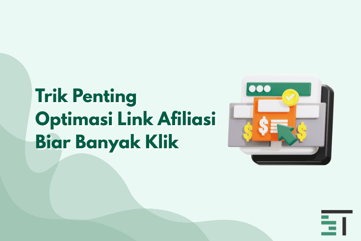 Trik Penting Optimasi Link Afiliasi Biar Banyak Klik