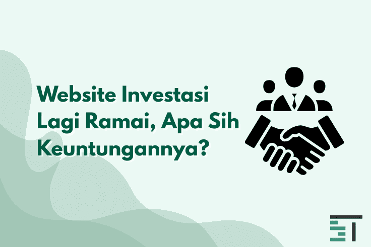 Website Investasi Lagi Ramai, Apa Sih Keuntungannya?