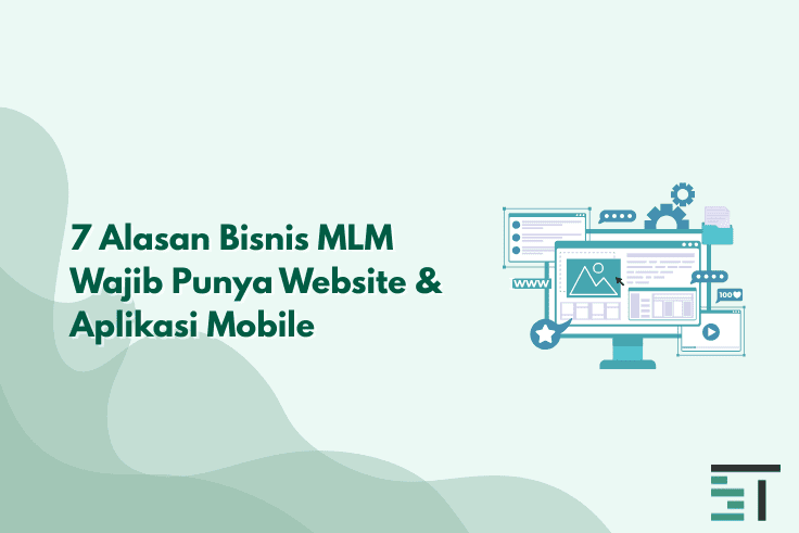 7 Alasan Bisnis MLM Wajib Punya Website Profesional