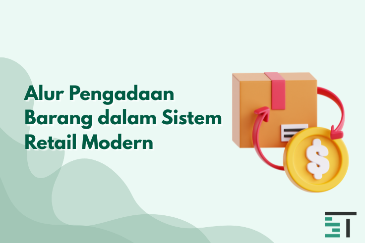 Alur Pengadaan Barang dalam Sistem Retail Modern