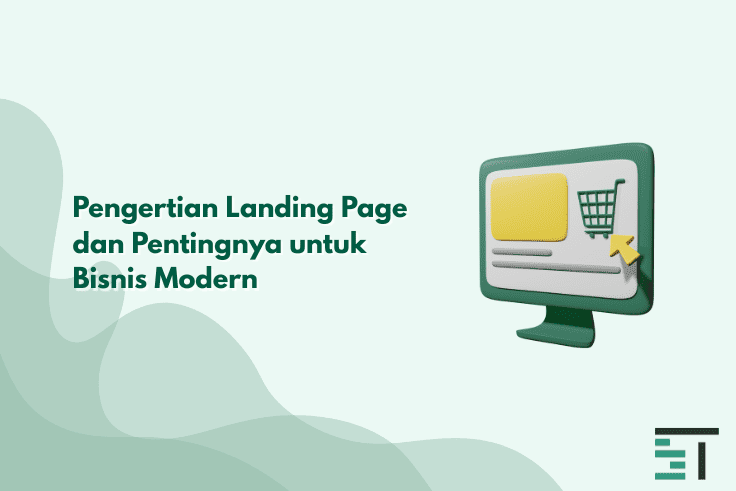 Apa Itu Landing Page dan Mengapa Penting untuk Bisnis