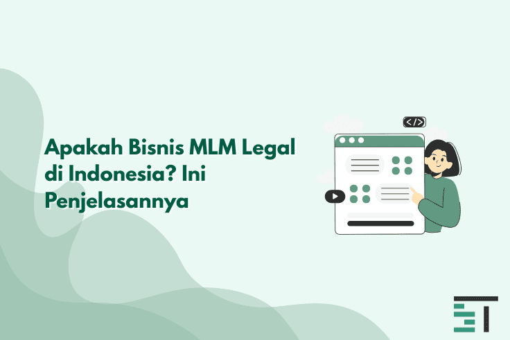 Apakah Bisnis MLM Legal di Indonesia? Ini Penjelasannya