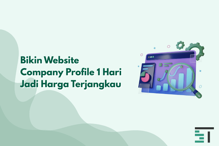 Bikin Website Company Profile 1 Hari Jadi Harga Terjangkau