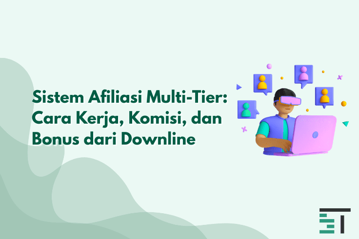Cara Kerja Afiliasi Multi-Tier: Bonus Link dari Downline