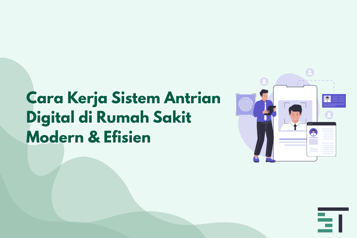 Cara Kerja Sistem Antrian Digital di Rumah Sakit