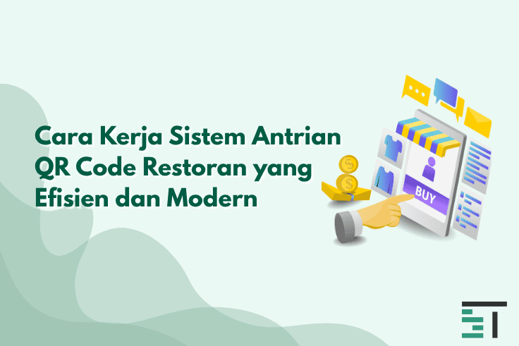 Cara Kerja Sistem Antrian QR Code untuk Restoran Modern