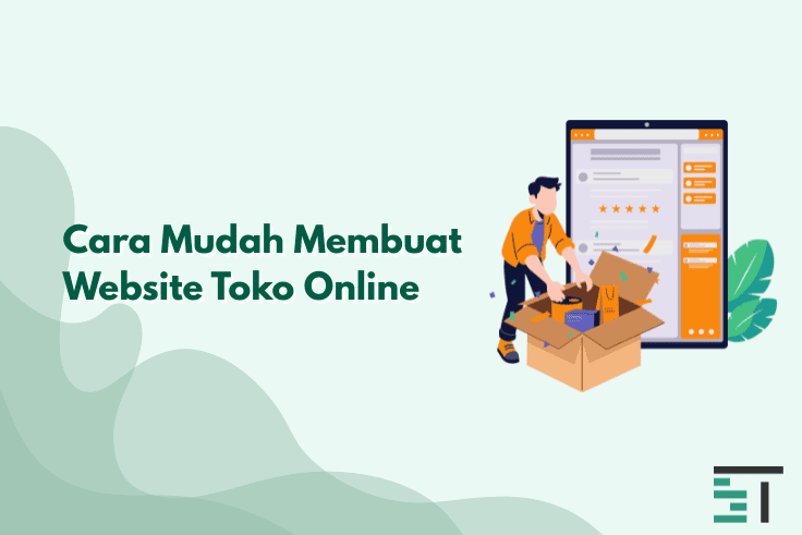 Cara Mudah Membuat Website Toko Online